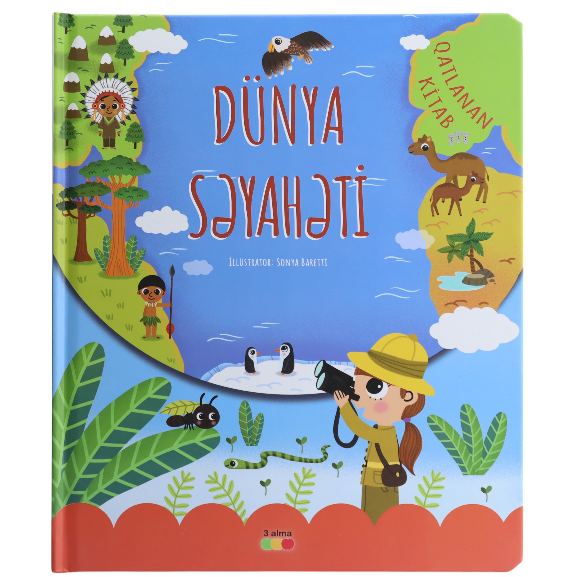 Dünya Səyahəti / Sonya Baretti / 3 Alma